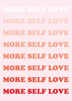 More Self Love