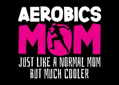 Aerobics Mom Joke Aerobic