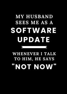 Husband Update Not Now