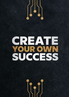 Create your own success