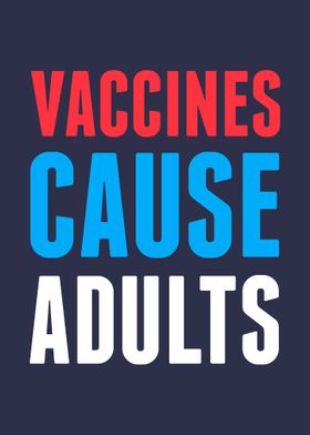 Vaccines Cause Adults