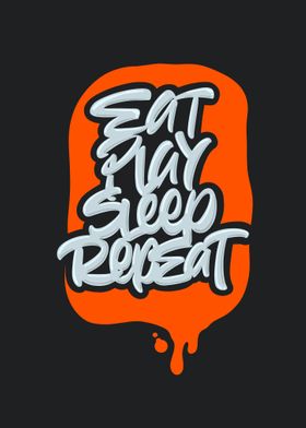 Eat play sleep repeat