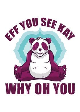 Yoga Panda EFF You See Kay