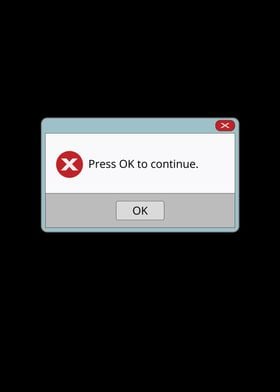 Press OK To Continue