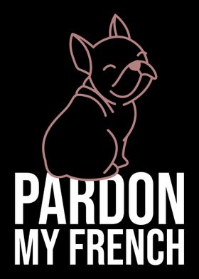 Pardon My French Bulldog D