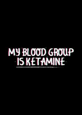 Ketamine Blood Group Gift