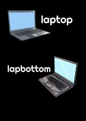 Laptop Lapbottom Joke