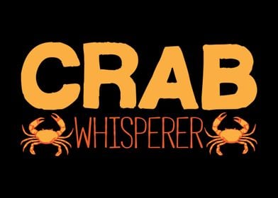 Crab Whisperer Crabs Joke