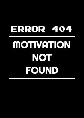 ERROR 404 No Motivation