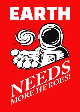 Earth Needs More Heroes