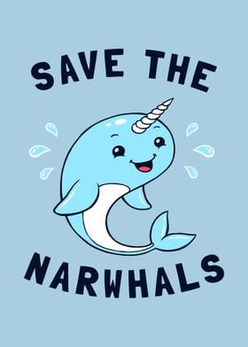 Save The Narwhals Poster 