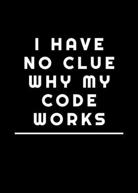 No Clue Why My Code Works