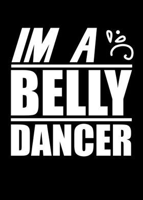 Im a Belly Dancer