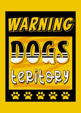 Warning Dogs Teritory