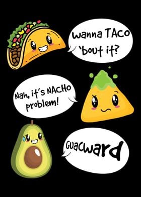 Wanna Taco Bout Guacward