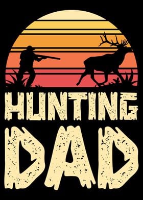 Hunting Dad Hunters Father