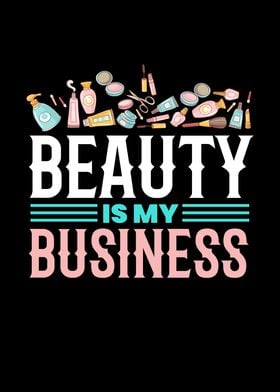 Beauty Is My Business