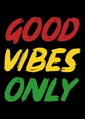 Good Vibes Only Positivity