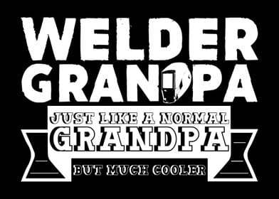 Welder Grandpa Welding