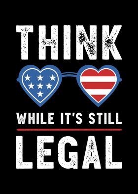 Think While It Still Legal