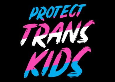 Protect Trans Kids LGBTQ