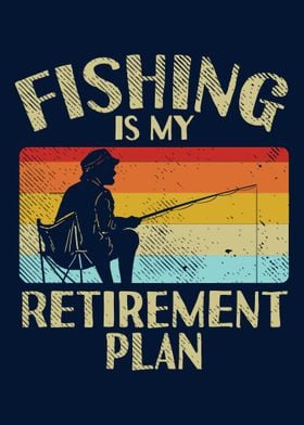 Fishing Retirement Plan