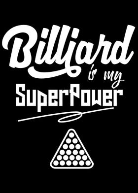 Billiard is my superpower