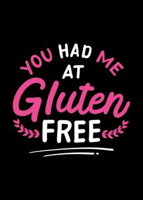 You Had Me At Gluten Free