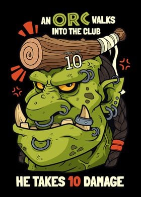 An Orc Walks into the Club