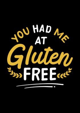 You Had Me At Gluten Free