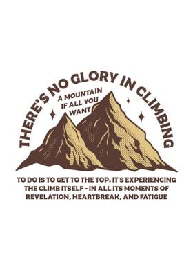 No glory in climbing