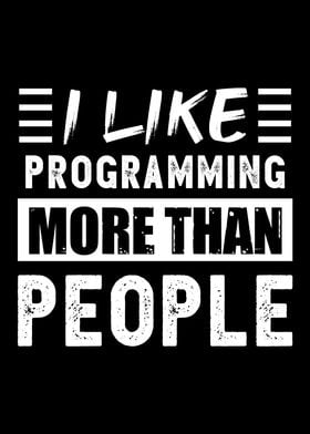 I like Programming more