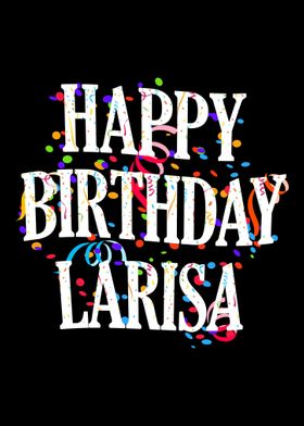 Happy Birthday Larisa