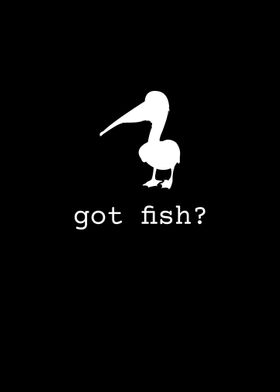 Got Fish Question Pelican