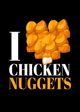 I Love Chicken Nuggets