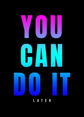 You Can Do It Quote