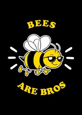 Bees Are Bros