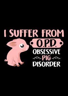 Obsessive Pig Disorder