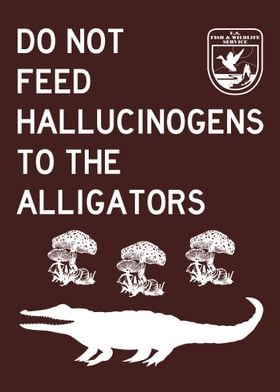 DO NOT FEED ALLIGATOR 1