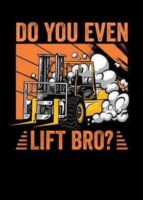 Do You Even Lift Bro