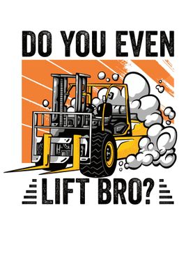 Do You Even Lift Bro