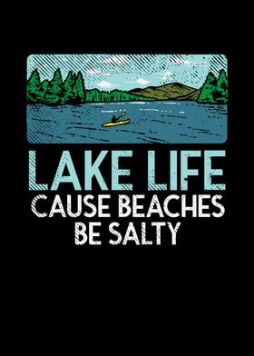 Lake Life Salty Beaches