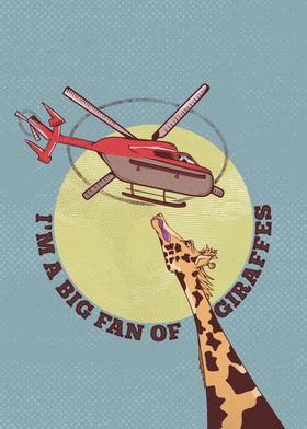 Giraffe and Helicopter