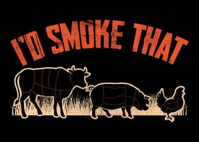 Id Smoke Grill That Cow