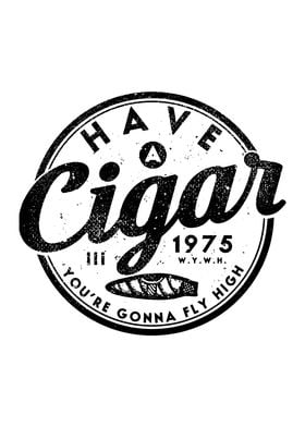 Have a Cigar