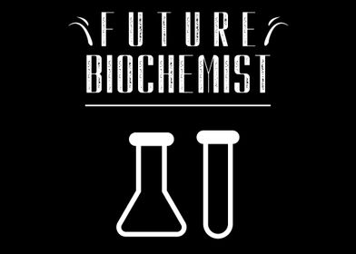 Future Biochemist