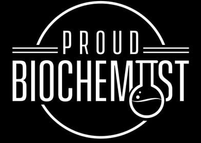 Proud Biochemist