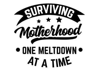 Surviving Motherhood Mom