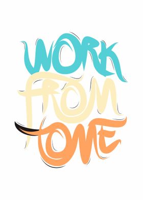 Work From Home Letter Art