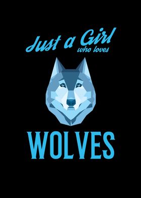 Just A Girl Wolves